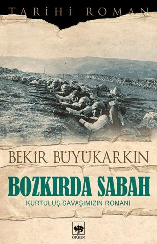 Bozkırda Sabah - Kurtuluş Savaşımızın Romanı ürün görseli 1