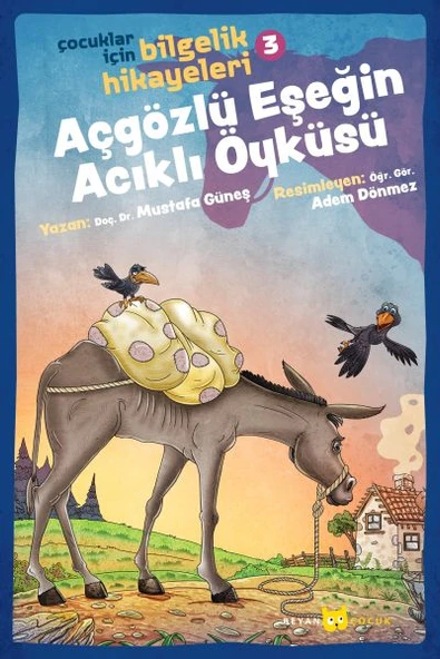 Açgözlü Eşeğin Acıklı Öyküsü - Çocuklar İçin Bilgelik Hikayeleri 3 ürün görseli 1