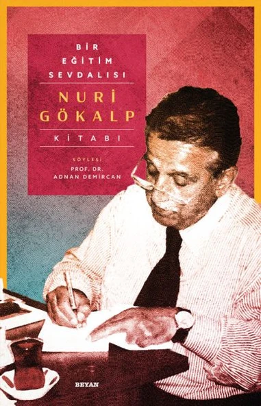 Bir Eğitim Sevdalısı - Nuri Gökalp Kitabı (Ciltli) ürün görseli 1