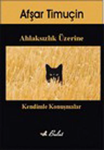 Ahlaksızlık Üzerine Kendimle Konuşmalar ürün görseli 1