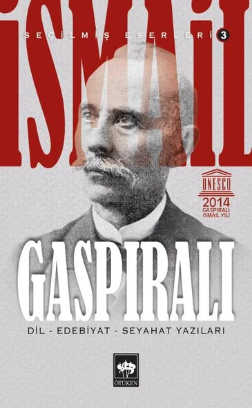 İsmail Gaspıralı Seçilmiş Eserleri 3 Dil Edebiyat Seyahat Yazıları ürün görseli 1