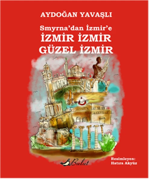 Smyrna'dan İzmir'e İzmir İzmir Güzel İzmir ürün görseli 1