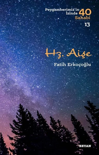 Hz. Aişe - Peygamberimiz'in İzinde 40 Sahabi - 13 ürün görseli 1