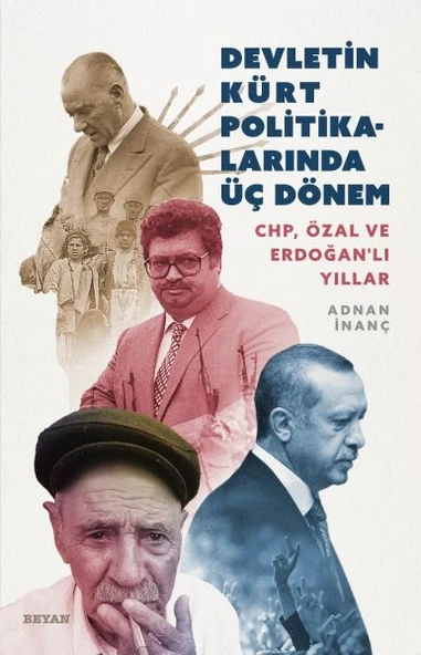 Devletin Kürt Politikalarında Üç Dönem CHP, Özal ve Erdoğanlı Yıllar ürün görseli 1