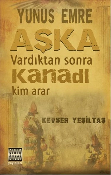 Yunus Emre Aşka Vardıktan Sonra Kanadı ürün görseli 1