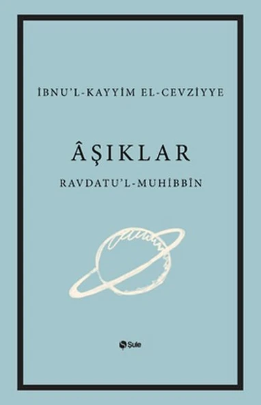 Aşıklar Kitabı Ravdatu'l - Muhibbin ve Nuzhatu'l - Muştakin ürün görseli 1