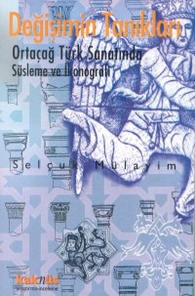 Değişimin Tanıkları -  Türk Sanatında İkonografik Dönüşümler ürün görseli 1