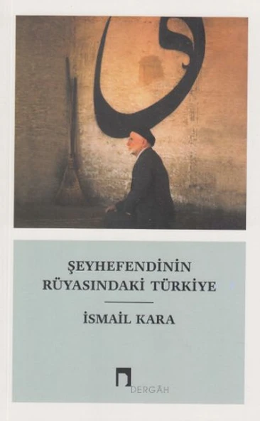 Şeyhefendinin Rüyasındaki Türkiye ürün görseli 1