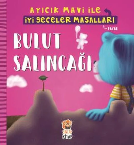 Bulut Salıncağı - Ayıcık Mavi İle İyi Geceler Masalları ürün görseli 1
