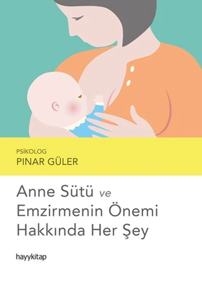 Anne Sütü ve Emzirmenin Önemi Hakkında Her Şey ürün görseli 1