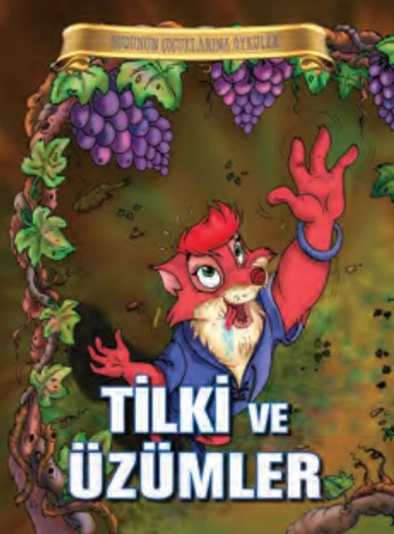 Bugünün Çocuklarına Öyküler - Tilki ve Üzümler ürün görseli 1