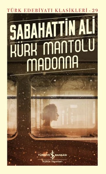 Kürk Mantolu Madonna - Türk Edebiyatı Klasikleri (Ciltli) ürün görseli 1