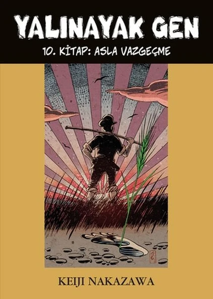 Yalınayak Gen 10. Kitap - Asla Vazgeçme ürün görseli 1