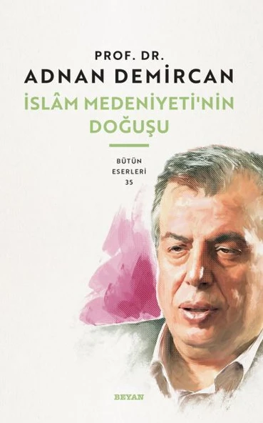İslam Medeniyeti'nin Doğuşu ürün görseli 1