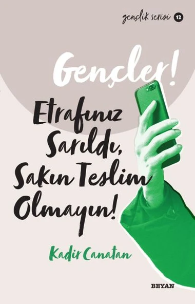 Gençler, Etrafınız Sarıldı, Sakın Teslim Olmayın! - Gençlik Serisi 12 ürün görseli 1