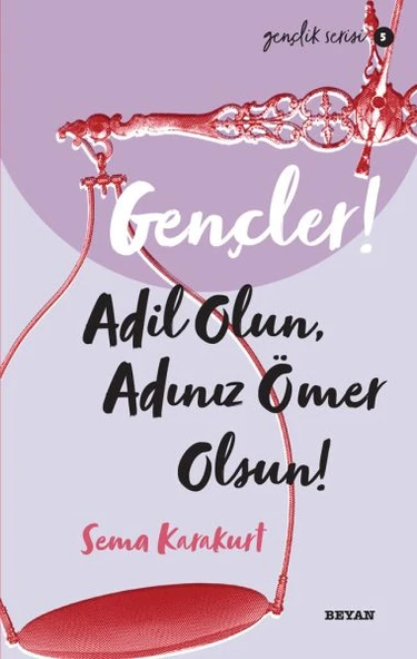 Gençler, Adil Olun, Adınız Ömer Olsun! - Gençlik Serisi 5 ürün görseli 1