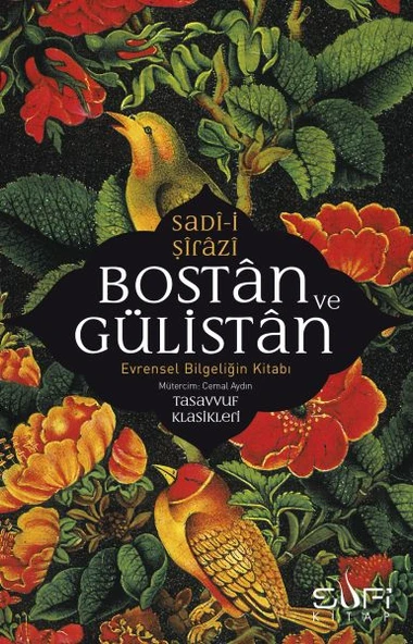 Bostan ve Gülistan & Evrensel Bilgeliğin Kitabı ürün görseli 1