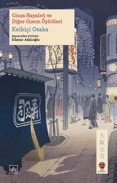 Ginza Hayaleti ve Diğer Gizem Öyküleri Japon Klasikleri ürün görseli 1