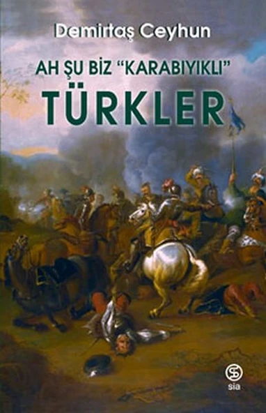 Ah Şu Biz “Karabıyıklı” Türkler ürün görseli 1