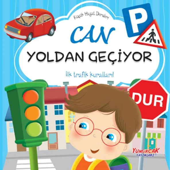 Küçük Hayat Dersleri Can Yoldan Geçiyor ürün görseli 1