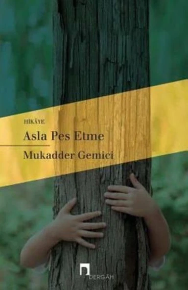Asla Pes Etme ürün görseli 1