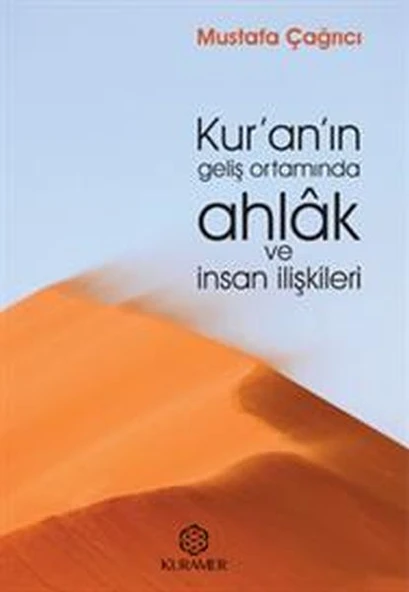 Kuranın Geliş Ortamında Ahlak ve İnsan İlişkileri ürün görseli 1