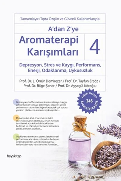 A’dan Z’ye Aromaterapi Karışımları 4 Depresyon,Stres ve Kaygı,Performans,Enerji, Odaklanma,Uykusuzlu ürün görseli 1