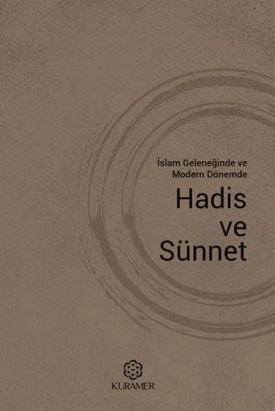 İslam Geleneğinde ve Modern Dönemde Hadis ve Sünnet ürün görseli 1