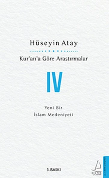 Kur’an’a Göre Araştırmalar IV - Yeni Bir İslam Medeniyeti ürün görseli 1