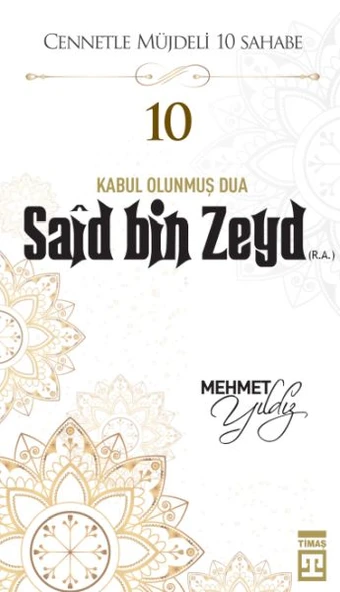 Cennetle Müjdeli 10 Sahabe - 10 Saîd Bin Zeyd (R.A.) ürün görseli 1