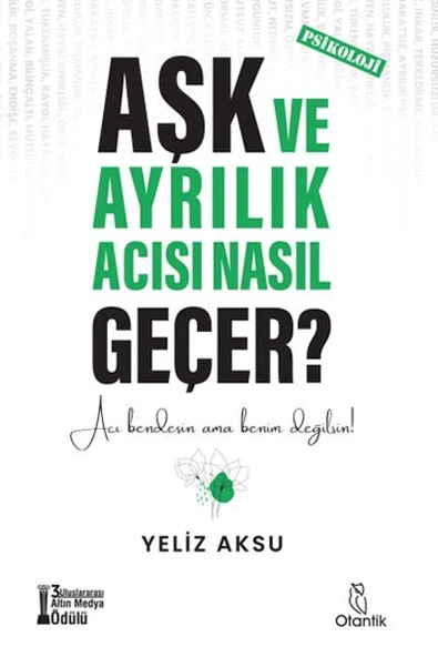 Aşk ve Ayrılık Acısı Nasıl Geçer? ürün görseli 1