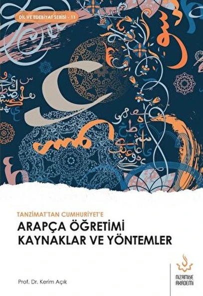 Tanzimattan Cumhuriyete Arapça Öğretimi Kaynaklar ve Yöntemler ürün görseli 1