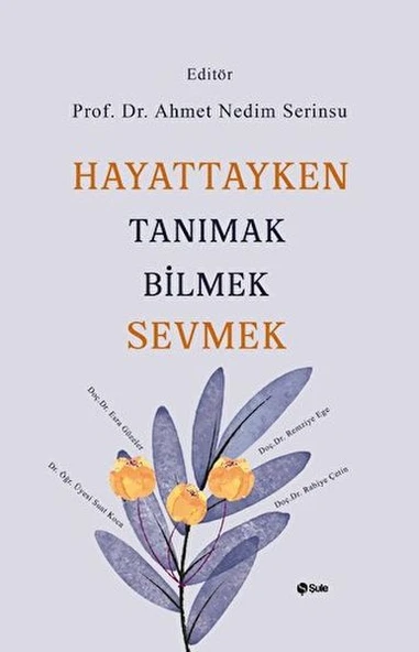 Hayattayken Tanımak Bilmek Sevmek ürün görseli 1