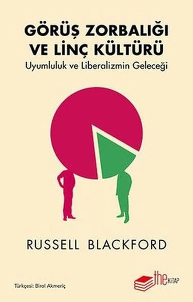 Görüş Zorbalığı ve Linç Kültürü-Uyumluluk ve Liberalizmin Geleceği ürün görseli 1