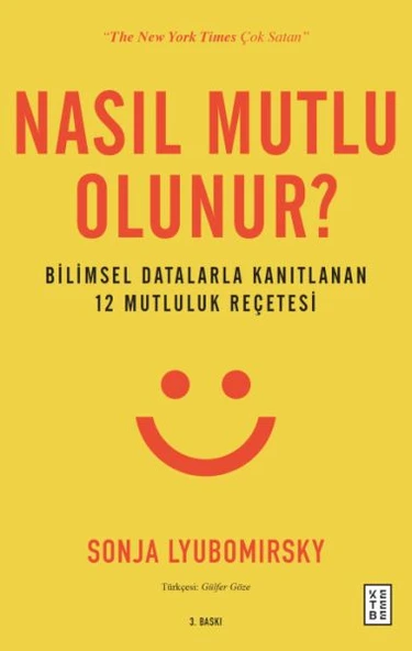 Nasıl Mutlu Olunur? - Bilimsel Datalarla Kanıtlanan 12 Mutluluk Reçetesi ürün görseli 1
