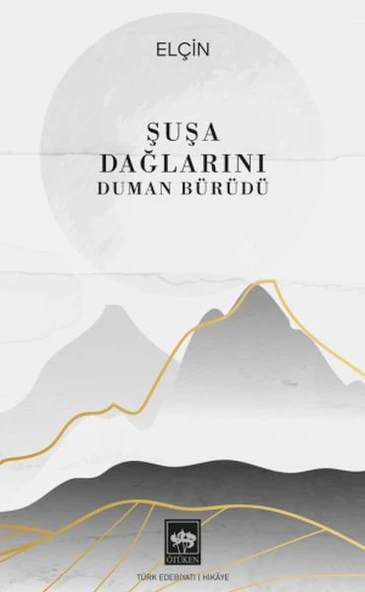 Şuşa Dağlarını Duman Bürüdü ürün görseli 1