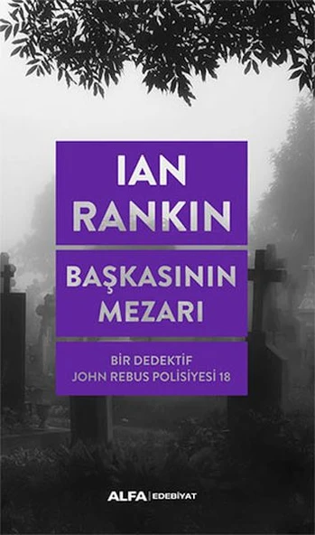 Başkasının Mezarı - Bir Dedektif John Rebus Polisiyesi 18 ürün görseli 1