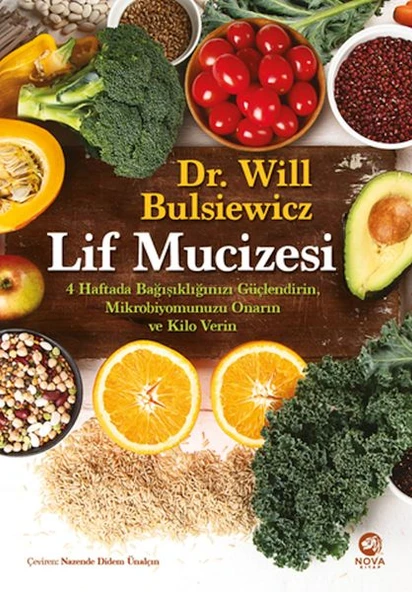Lif Mucizesi: 4 Haftada Bağışıklığınızı Güçlendirin, Mikrobiyomunuzu Onarın ve Kilo Verin ürün görseli 1