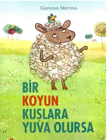 Bir Koyun Kuşlara Yuva Olursa ürün görseli 1