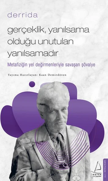 Gerçeklik Yanılsama Olduğu Unutulan Yanılsamadır ürün görseli 1