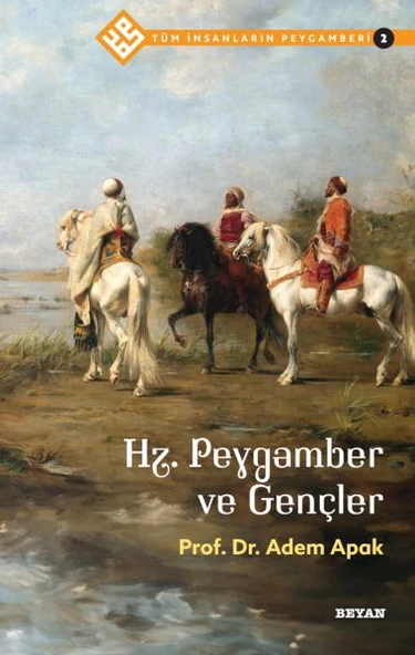 Tüm İnsanların Peygamberi -2 Hz. Peygamber ve Gençler ürün görseli 1