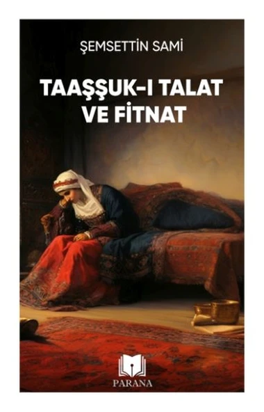 Taaşşuk-ı Talat ve Fitnat ürün görseli 1