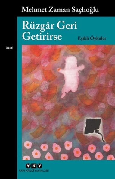 Rüzgâr Geri Getirirse – Eşikli Öyküler ürün görseli 1