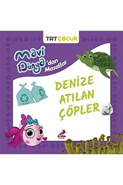 Mavi Dünya’dan Masallar - Denize Atılan Çöpler ürün görseli 1