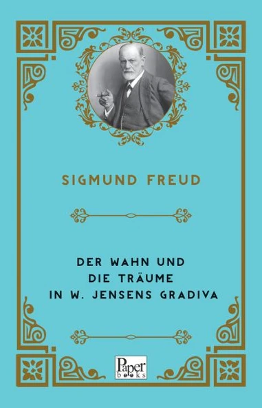 Der Wahn Und Die Träume in W. Jensens Gradiva (Almanca) ürün görseli 1
