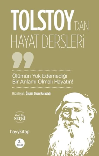 Ölümün Yok Edemediği Bir Anlamı Olmalı Hayatın! - Lev Nikolayeviç Tolstoy’dan Hayat Dersleri ürün görseli 1