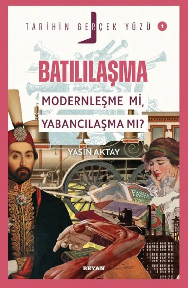 Tarihin Gerçek Yüzü - 1 Batılılaşma ürün görseli 1