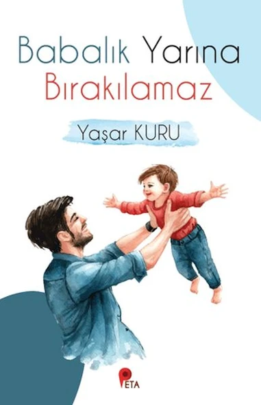 Babalık Yarına Bırakılamaz ürün görseli 1