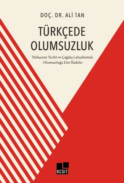 Türkçede Olumsuzluk Türkçenin Tarihi ve Çağdaş Lehçelerinde Olumsuzluğa Dair İfadeler ürün görseli 1