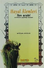 Hayal Alemleri - İbn Arabi ve Dinlerin Çeşitliliği Meselesi ürün görseli 1
